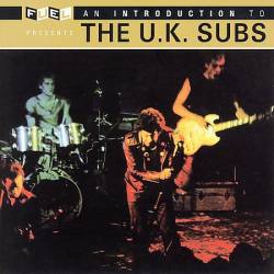 UK Subs : An Introduction to the U.K. Subs